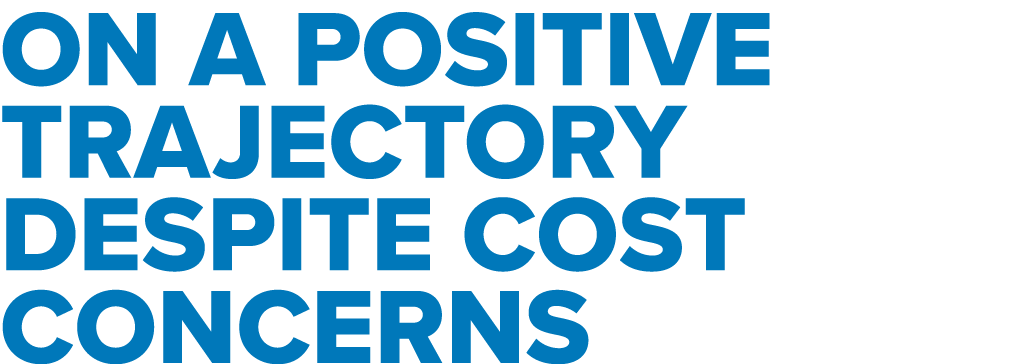 On a positive trajectory despite cost concerns