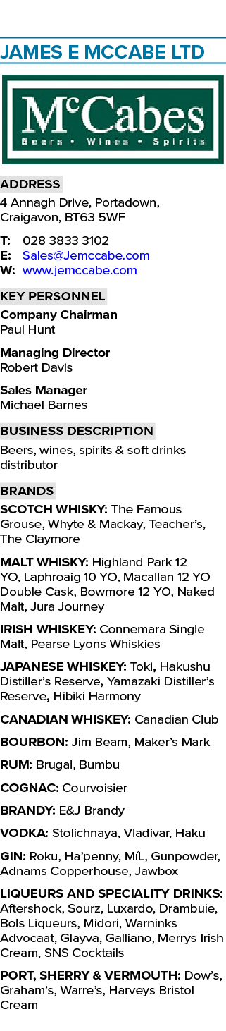  James E McCabe Ltd ￼ Address 4 Annagh Drive, Portadown, Craigavon, BT63 5WF T: 028 3833 3102 E: Sales@Jemccabe.com W...
