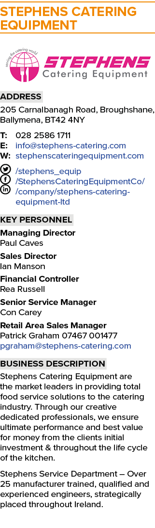 Stephens Catering Equipment ￼ Address 205 Carnalbanagh Road, Broughshane, Ballymena, BT42 4NY T: 028 2586 1711 E: inf...
