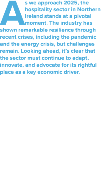 As we approach 2025, the hospitality sector in Northern Ireland stands at a pivotal moment. The industry has shown re...