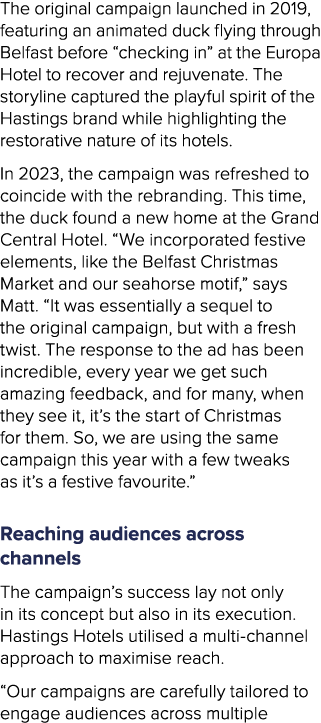 The original campaign launched in 2019, featuring an animated duck flying through Belfast before “checking in” at the...