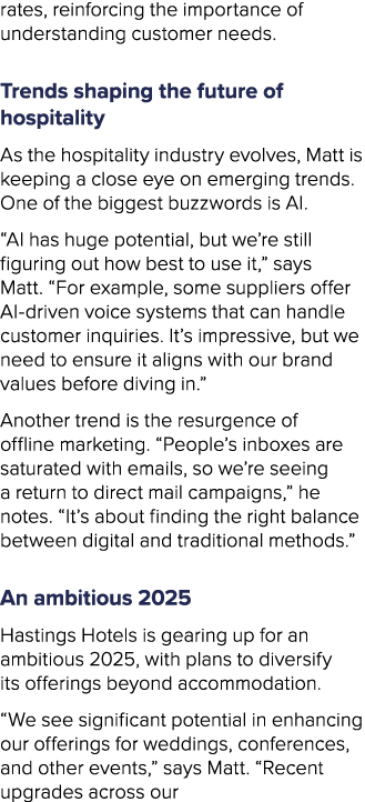 rates, reinforcing the importance of understanding customer needs. Trends shaping the future of hospitality As the ho...