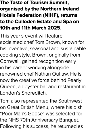 The Taste of Tourism Summit, organised by the Northern Ireland Hotels Federation (NIHF), returns to the Culloden Esta...