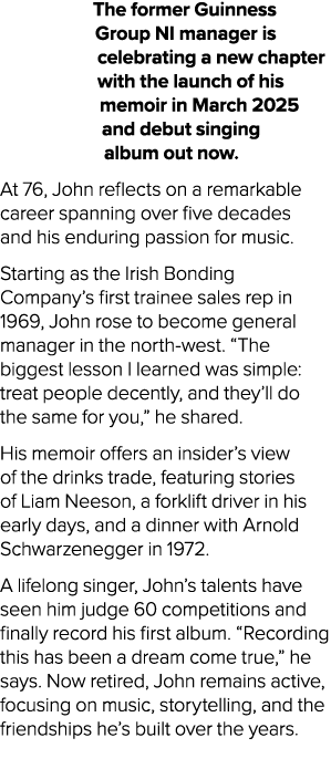 The former Guinness Group NI manager is celebrating a new chapter with the launch of his memoir in March 2025 and deb...