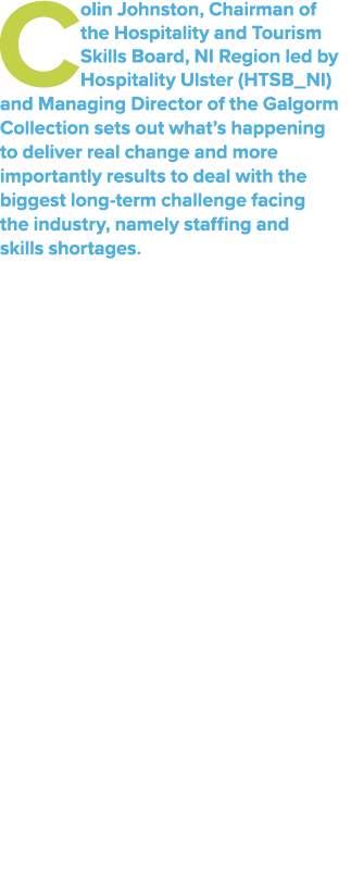 Colin Johnston, Chairman of the Hospitality and Tourism Skills Board, NI Region led by Hospitality Ulster (HTSB_NI) a...