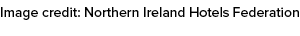 Image credit: Northern Ireland Hotels Federation