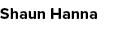 Shaun Hanna