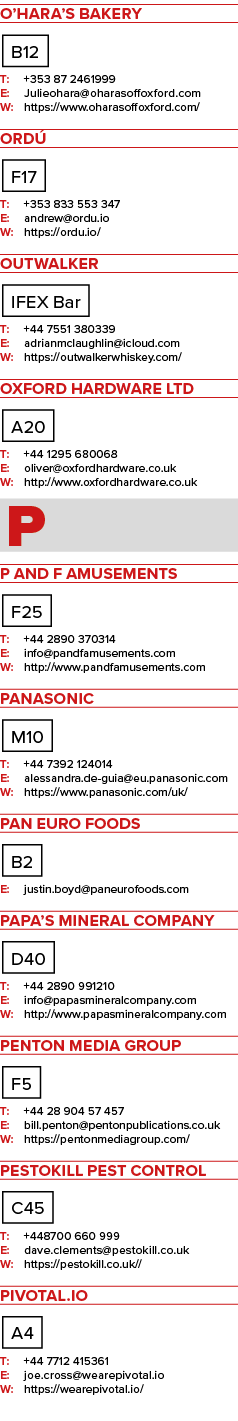 O’Hara’s Bakery B12 T: +353 87 2461999 E: Julieohara@oharasoffoxford.com W: https://www.oharasoffoxford.com/ Ord F17...