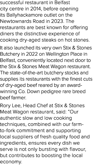 successful restaurant in Belfast city centre in 2014, before opening its Ballyhackamore outlet on the Newtownards Roa...