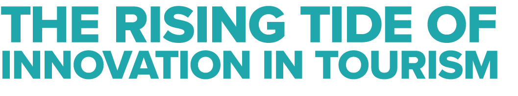 THE RISING TIDE OF INNOVATION IN TOURISM