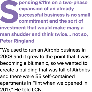 Spending £11m on a two phase expansion of an already successful business is no small commitment and the sort of inves...