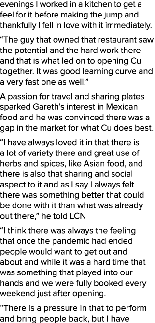 evenings I worked in a kitchen to get a feel for it before making the jump and thankfully I fell in love with it imme...