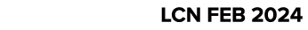 LCN FEB 2024