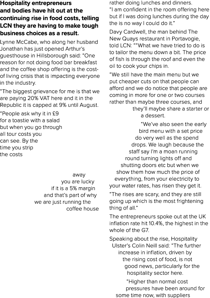 Hospitality entrepreneurs and bodies have hit out at the continuing rise in food costs, telling LCN they are having t...