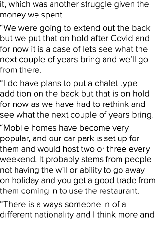 it, which was another struggle given the money we spent. “We were going to extend out the back but we put that on hol...