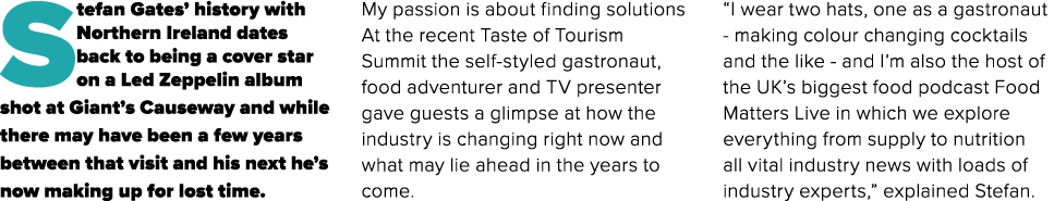 Stefan Gates’ history with Northern Ireland dates back to being a cover star on a Led Zeppelin album shot at Giant’s ...