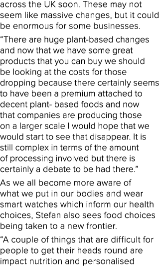 across the UK soon. These may not seem like massive changes, but it could be enormous for some businesses. “There are...
