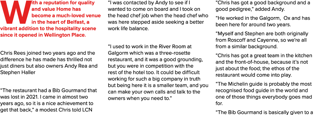 With a reputation for quality and value Home has become a much loved venue in the heart of Belfast, a vibrant additio...