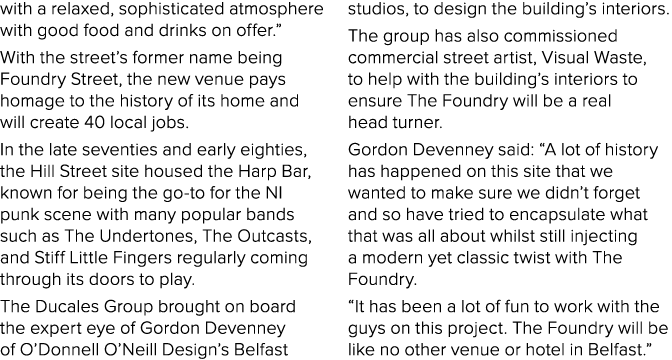 with a relaxed, sophisticated atmosphere with good food and drinks on offer.” With the street’s former name being Fou...