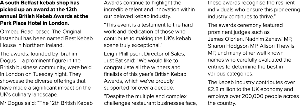 A south Belfast kebab shop has picked up an award at the 12th annual British Kebab Awards at the Park Plaza Hotel in ...