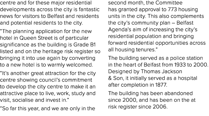 centre and for these major residential developments across the city is fantastic news for visitors to Belfast and res...