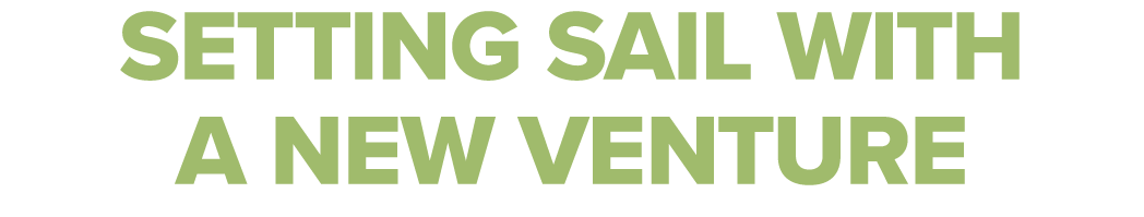 Setting Sail with a new venture