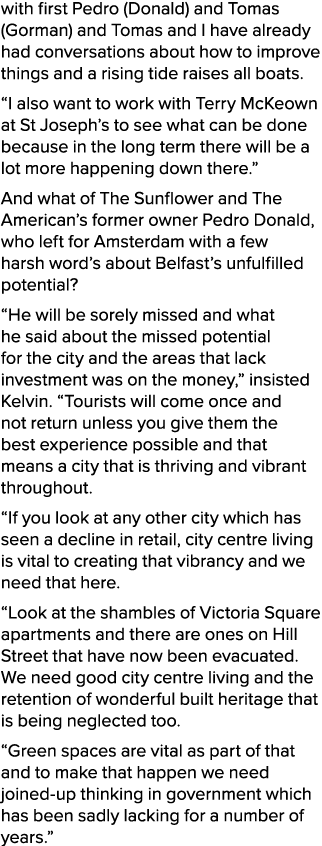 with first Pedro (Donald) and Tomas (Gorman) and Tomas and I have already had conversations about how to improve thin...