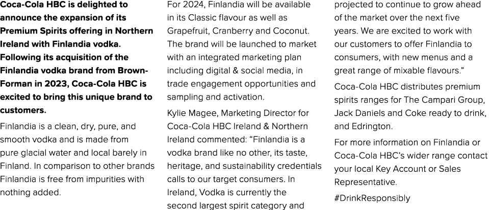 Coca-Cola HBC is delighted to announce the expansion of its Premium Spirits offering in Northern Ireland with Finland...