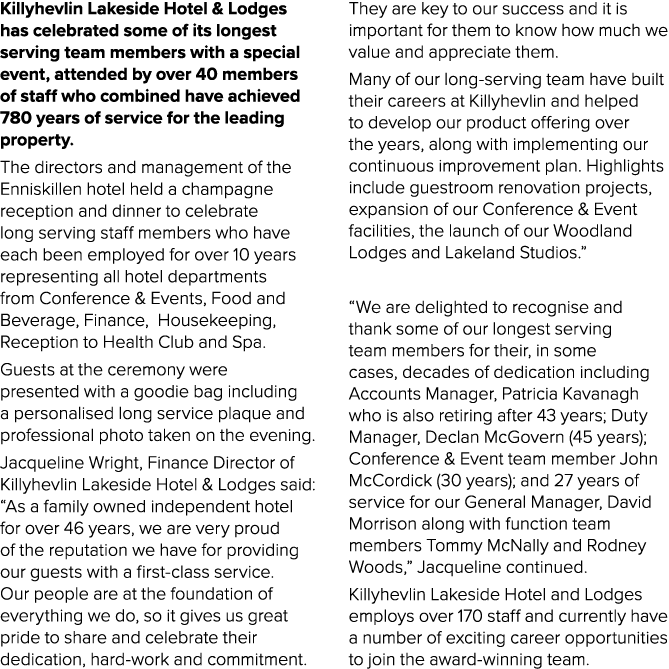 Killyhevlin Lakeside Hotel & Lodges has celebrated some of its longest serving team members with a special event, att...