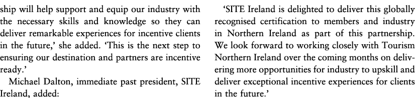 ship will help support and equip our industry with the necessary skills and knowledge so they can deliver remarkable    