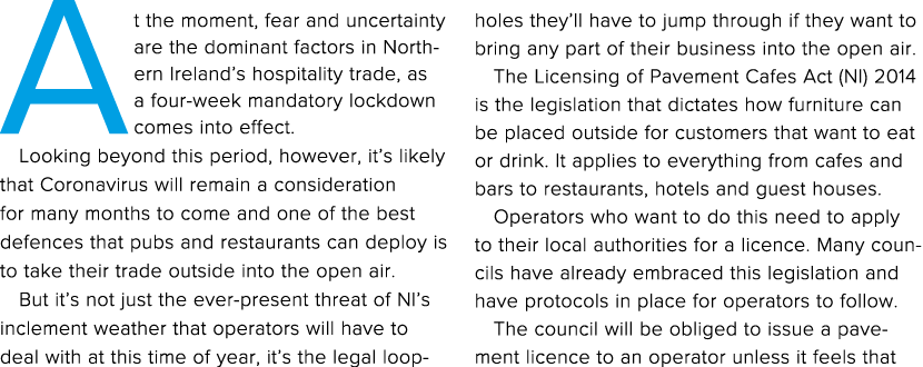 At the moment, fear and uncertainty are the dominant factors in Northern Ireland s hospitality trade, as a four-week    
