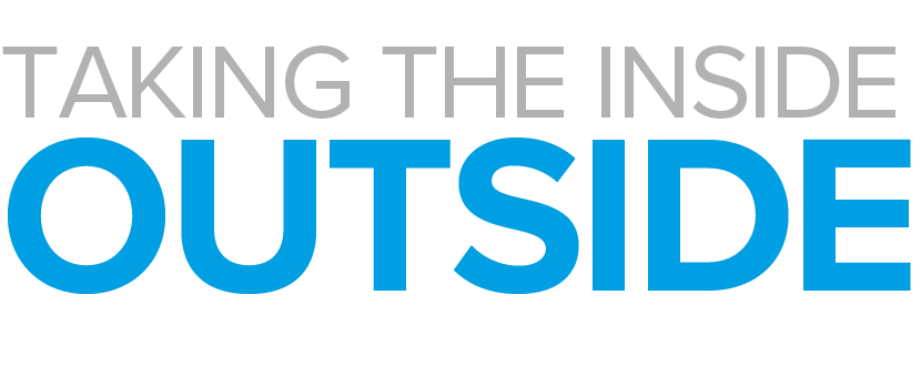 Taking the inside outside