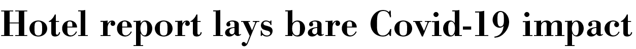 Hotel report lays bare Covid-19 impact