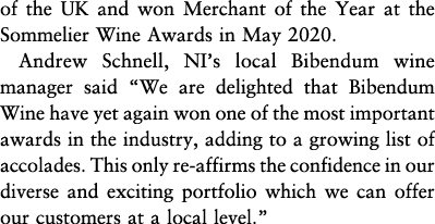 of the UK and won Merchant of the Year at the Sommelier Wine Awards in May 2020  Andrew Schnell, NI s local Bibendum    