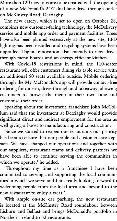 More than 120 new jobs are to be created with the opening of a new McDonald s 24 7 dual-lane drive-through outlet on    