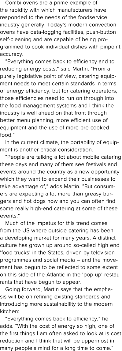 Combi ovens are a prime example of the rapidity with which manufacturers have responded to the needs of the foodservi   