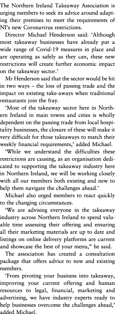 The Northern Ireland Takeaway Association is urging members to seek its advice around adapting their premises to meet   
