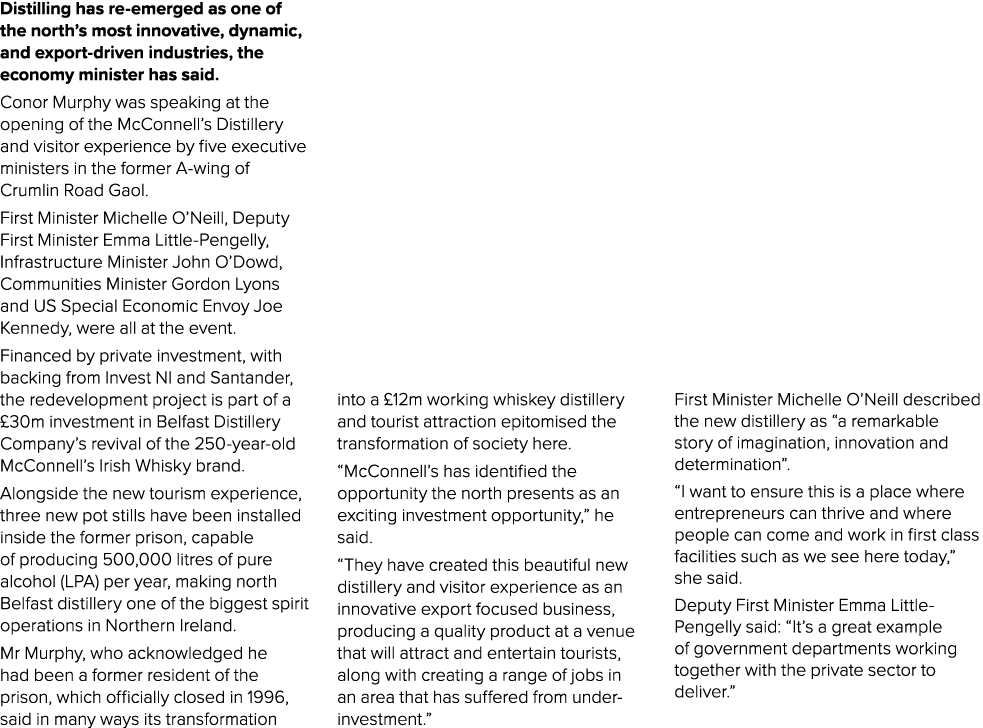 Distilling has re emerged as one of the north’s most innovative, dynamic, and export driven industries, the economy m...