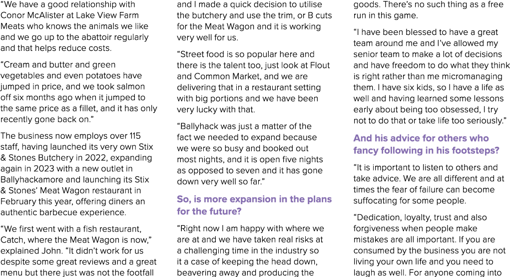 “We have a good relationship with Conor McAlister at Lake View Farm Meats who knows the animals we like and we go up ...