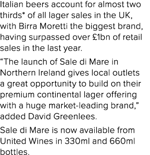 Italian beers account for almost two thirds* of all lager sales in the UK, with Birra Moretti the biggest brand, havi...
