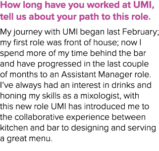 How long have you worked at UMI, tell us about your path to this role. My journey with UMI began last February; my fi...