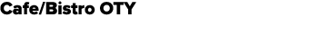 Cafe/Bistro OTY
