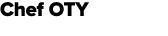 Chef OTY