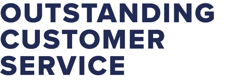 Outstanding Customer Service 