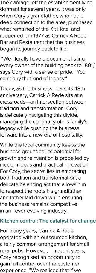 The damage left the establishment lying dormant for several years. It was only when Cory’s grandfather, who had a dee...