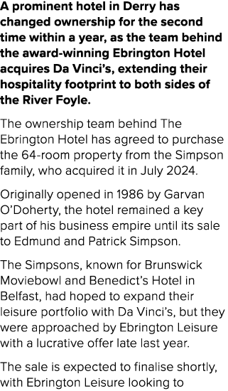 A prominent hotel in Derry has changed ownership for the second time within a year, as the team behind the award winn...