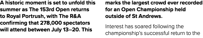 A historic moment is set to unfold this summer as The 153rd Open returns to Royal Portrush, with The R&A confirming t...