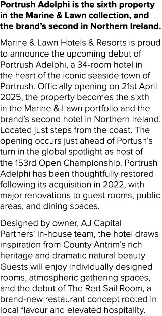 Portrush Adelphi is the sixth property in the Marine & Lawn collection, and the brand’s second in Northern Ireland. M...
