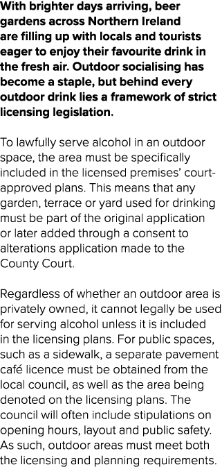 With brighter days arriving, beer gardens across Northern Ireland are filling up with locals and tourists eager to en...