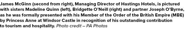 James McGinn (second from right), Managing Director of Hastings Hotels, is pictured with sisters Madeline Quinn (left...